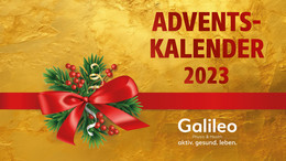 Jeden Tag ein Gesundheitsangebot im Galileo Adventskalender