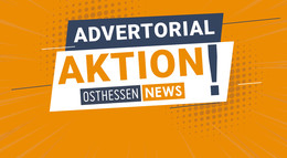 Bis zum 30. April: Advertorials bei OSTHESSEN|NEWS besonders günstig!