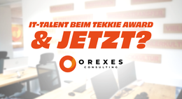 OREXES ist auf der Suche nach IT Talenten